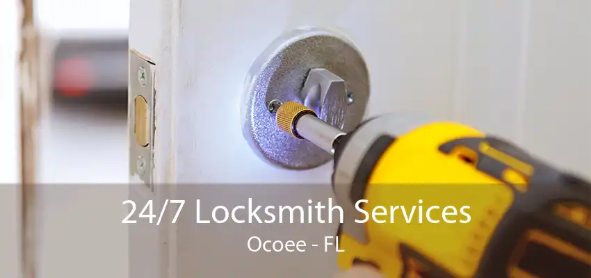 24/7 Locksmith Services Ocoee - FL