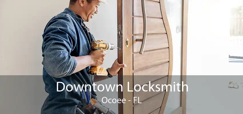 Downtown Locksmith Ocoee - FL