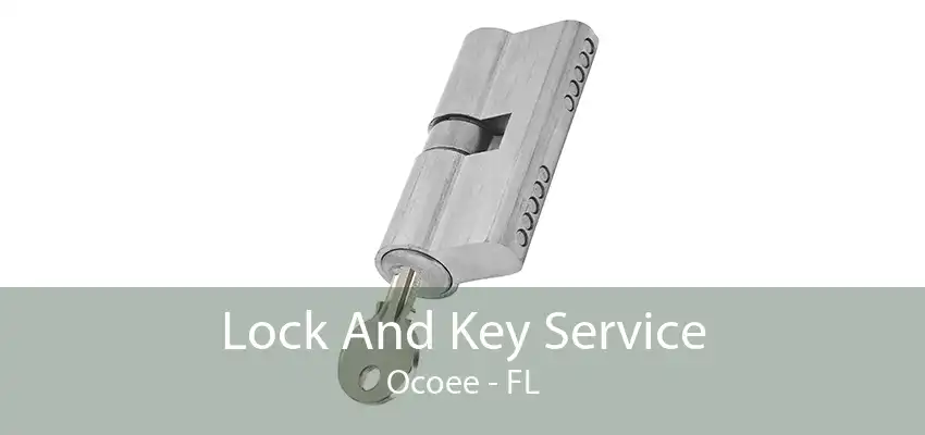 Lock And Key Service Ocoee - FL