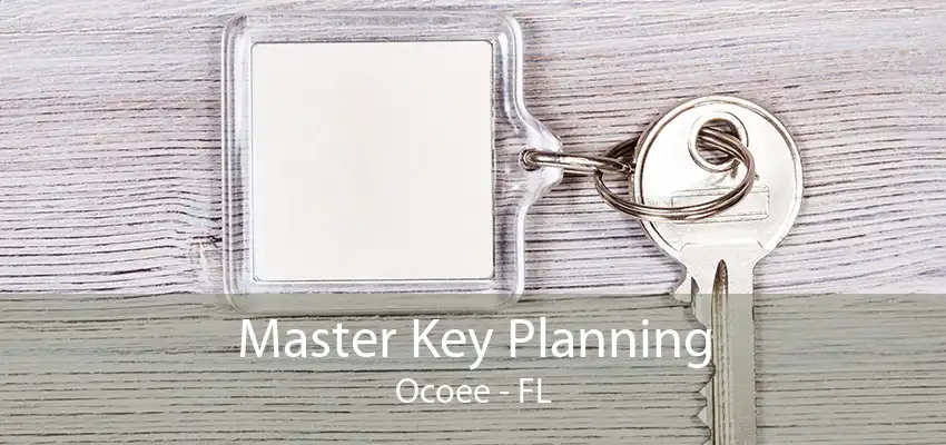 Master Key Planning Ocoee - FL