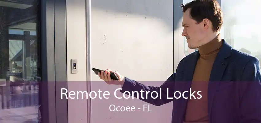 Remote Control Locks Ocoee - FL