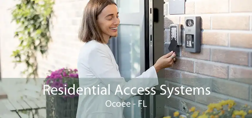 Residential Access Systems Ocoee - FL