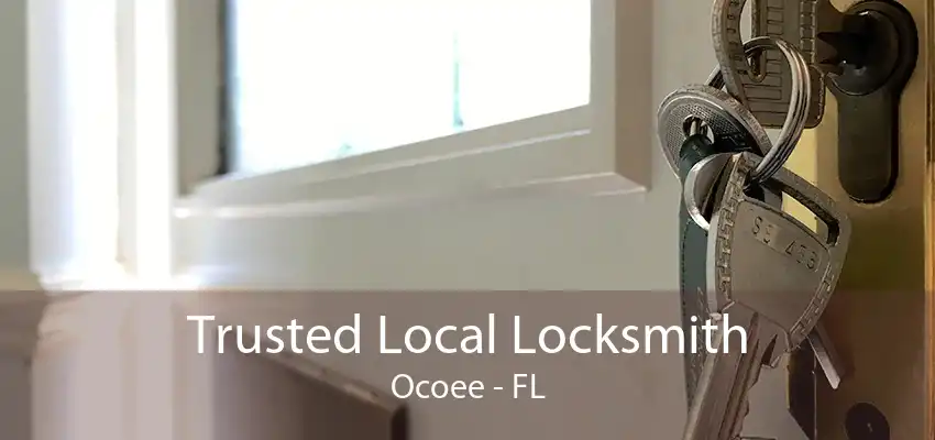 Trusted Local Locksmith Ocoee - FL